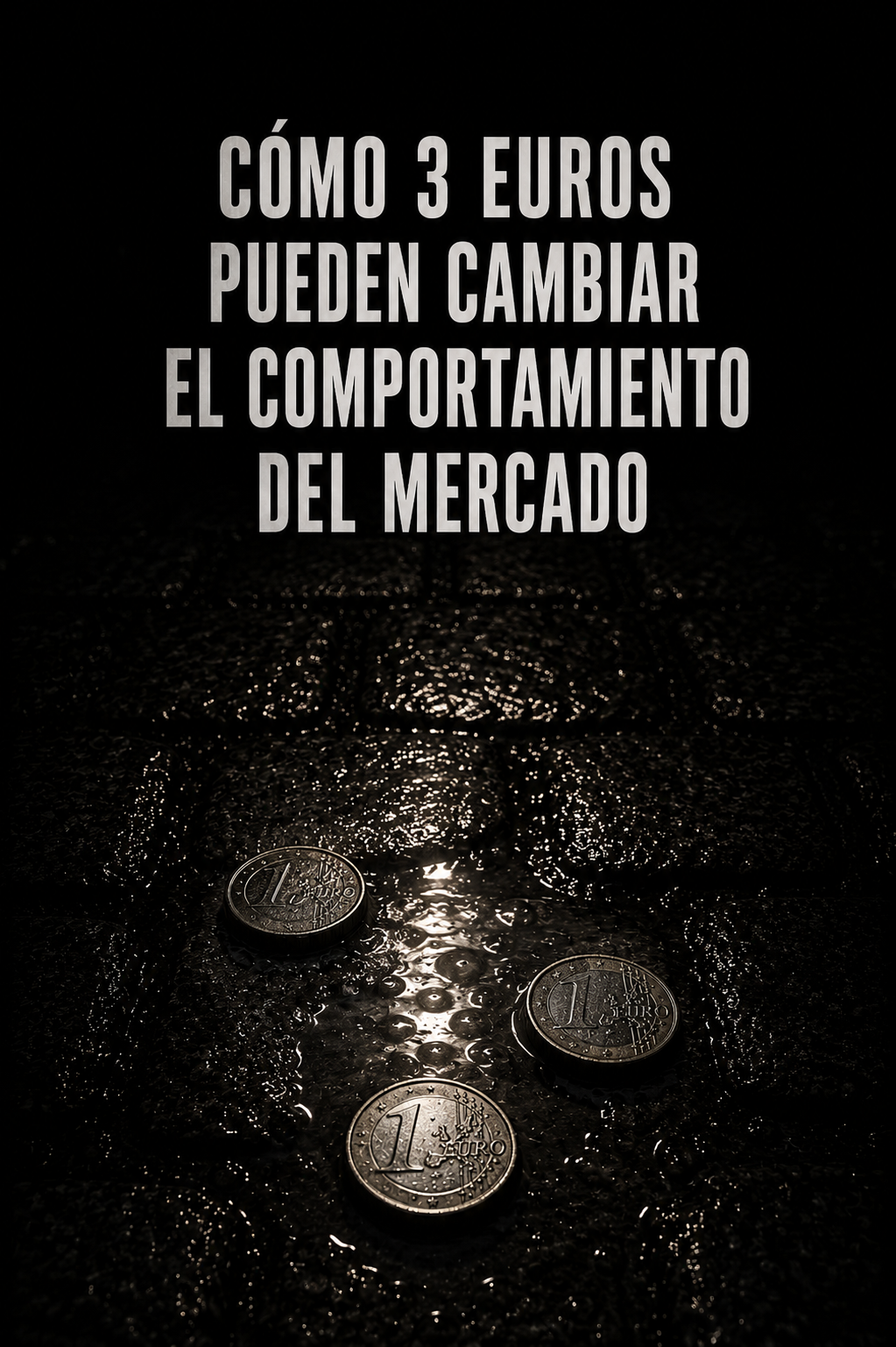 Tres monedas de un euro sobre adoquines mojados